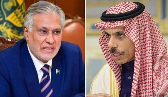 اسحاق ڈار کا سعودی وزیر خارجہ سے رابطہ، تازہ علاقائی پیش رفت پر گفتگو
